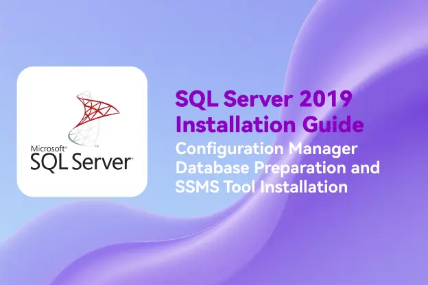 SQL Server 2019 Installation Guide for Configuration Manager